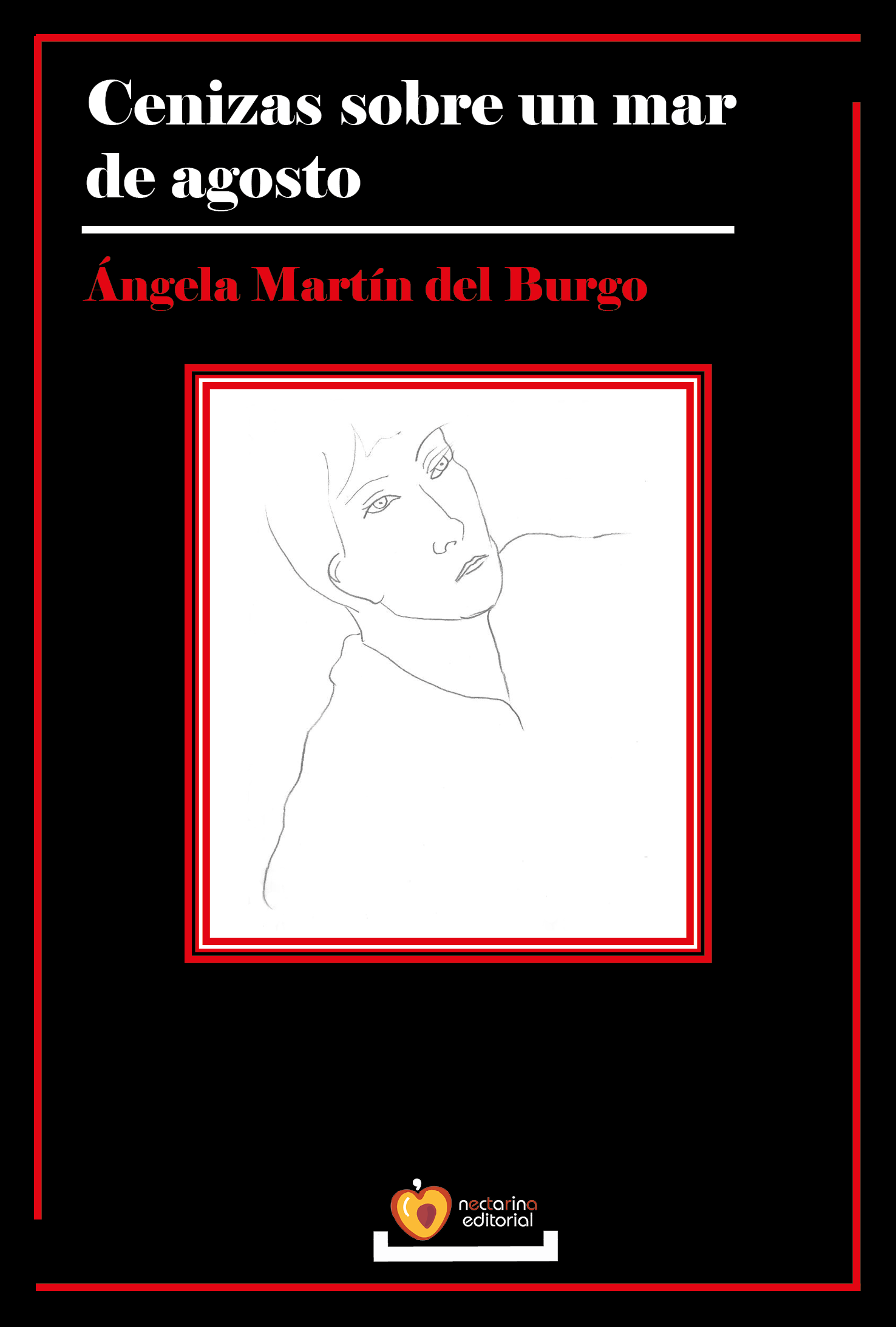Cenizas sobre un mar de agosto - Ángela Martín del Burgo