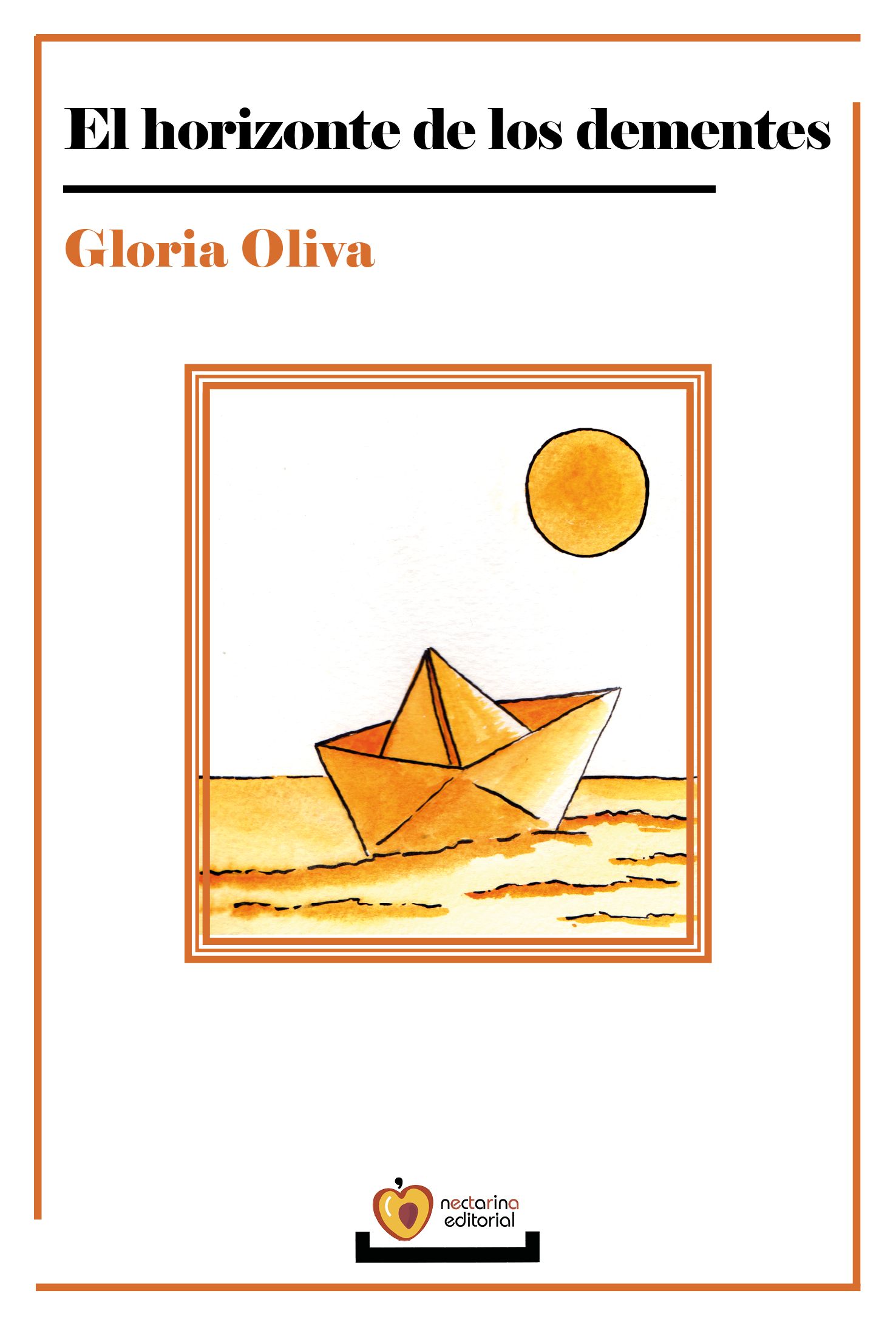 El horizonte de los dementes - Gloria Oliva