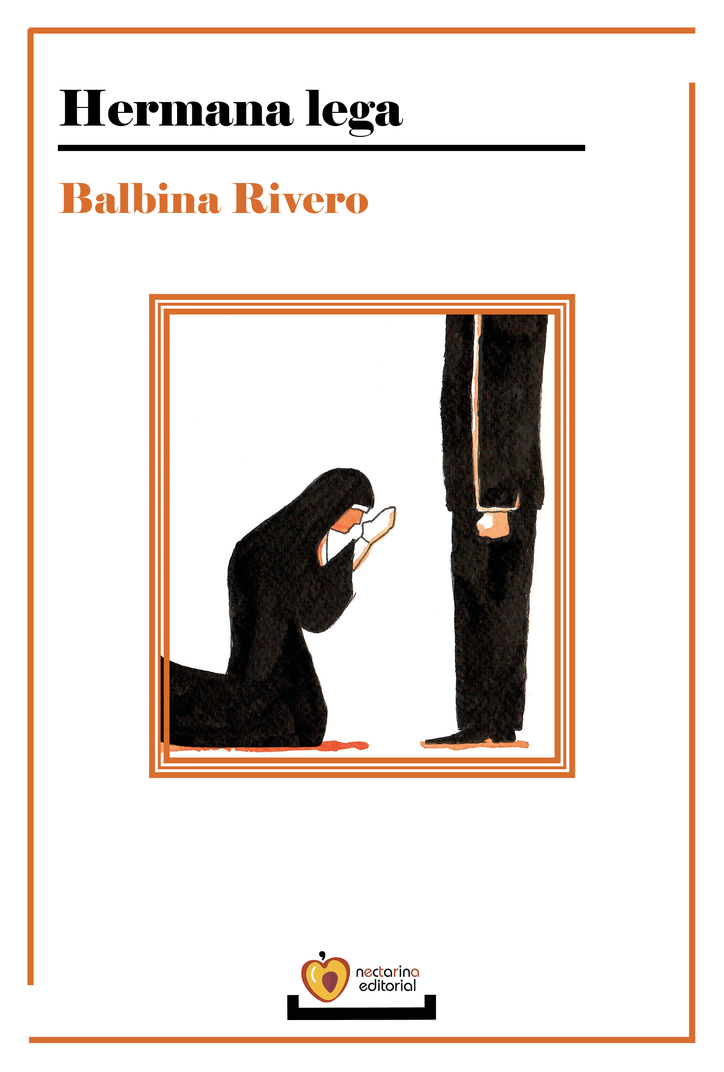 Hermana lega - Balbina Rivero Pimienta