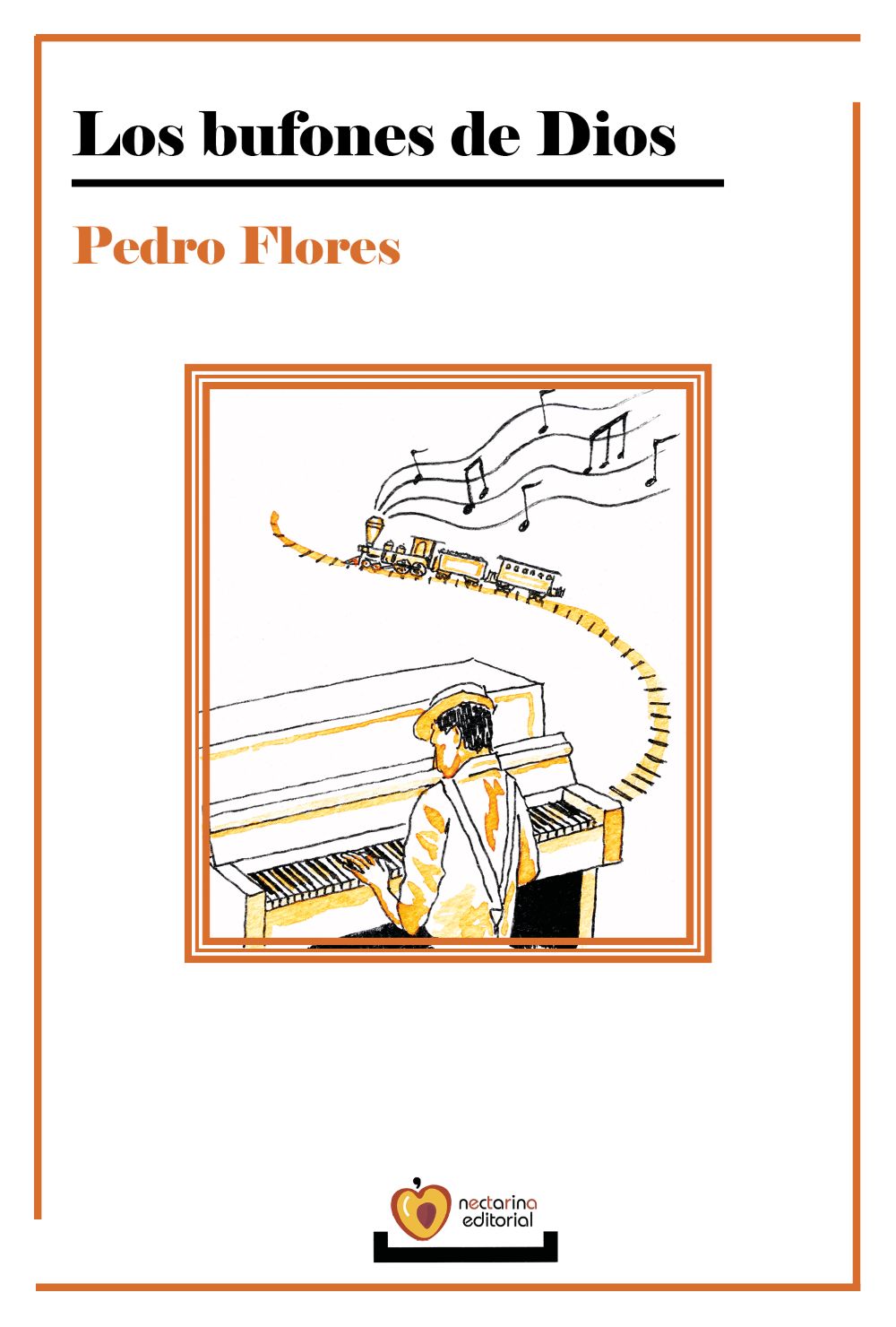 Los bufones de Dios - Pedro Flores