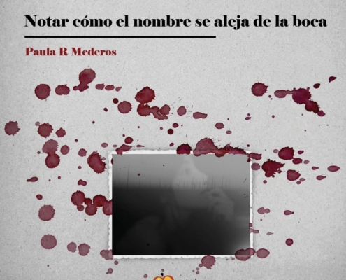 Notar cómo el nombre se aleja de la boca - Paula R Mederos