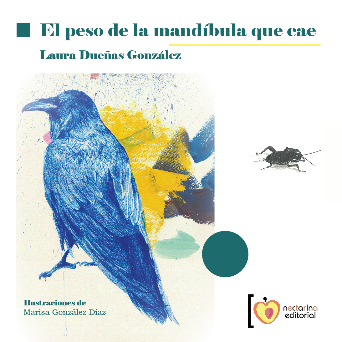 El peso de la mandíbula que cae - Laura Dueñas González
