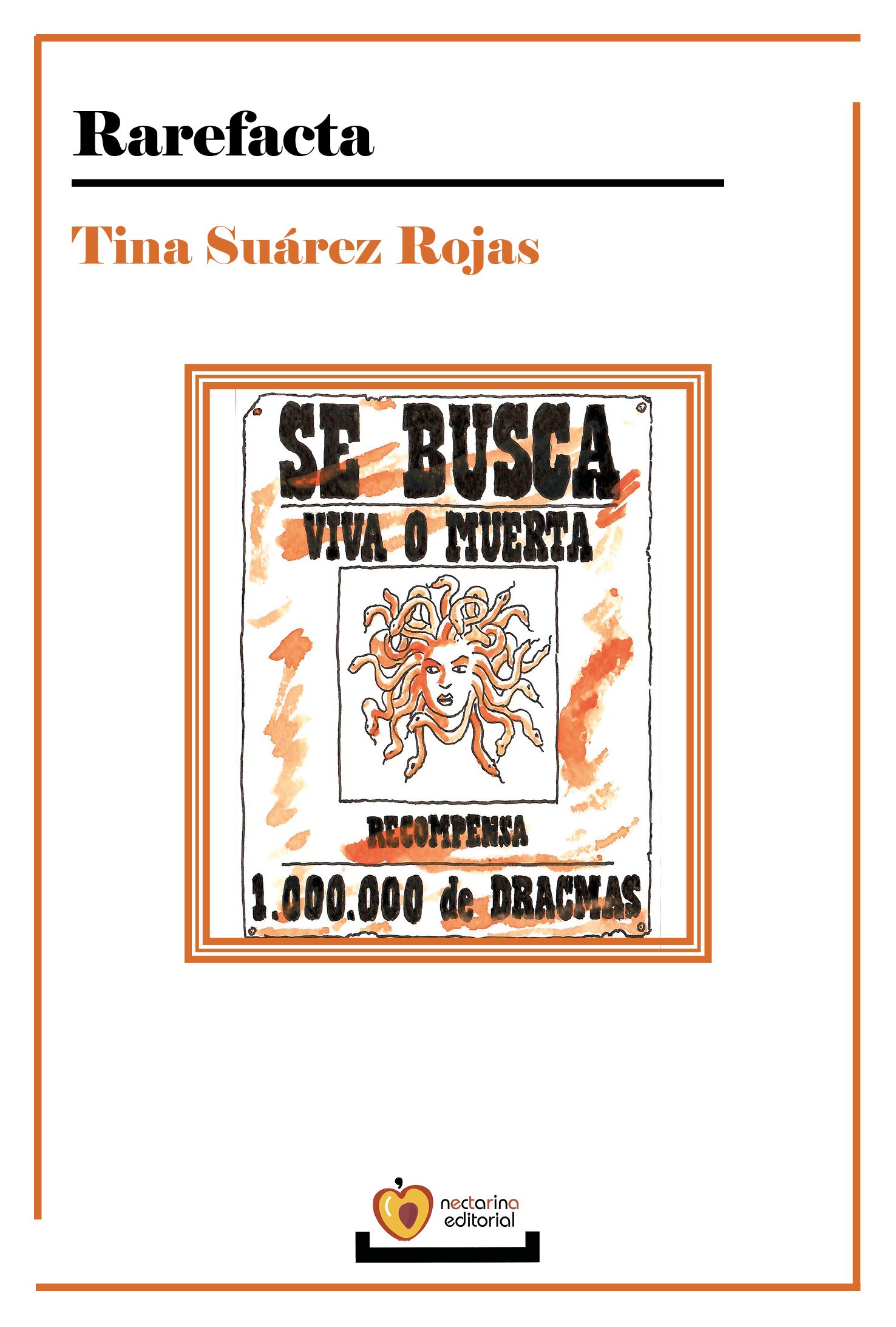 Rarefacta - Tina Suárez Rojas