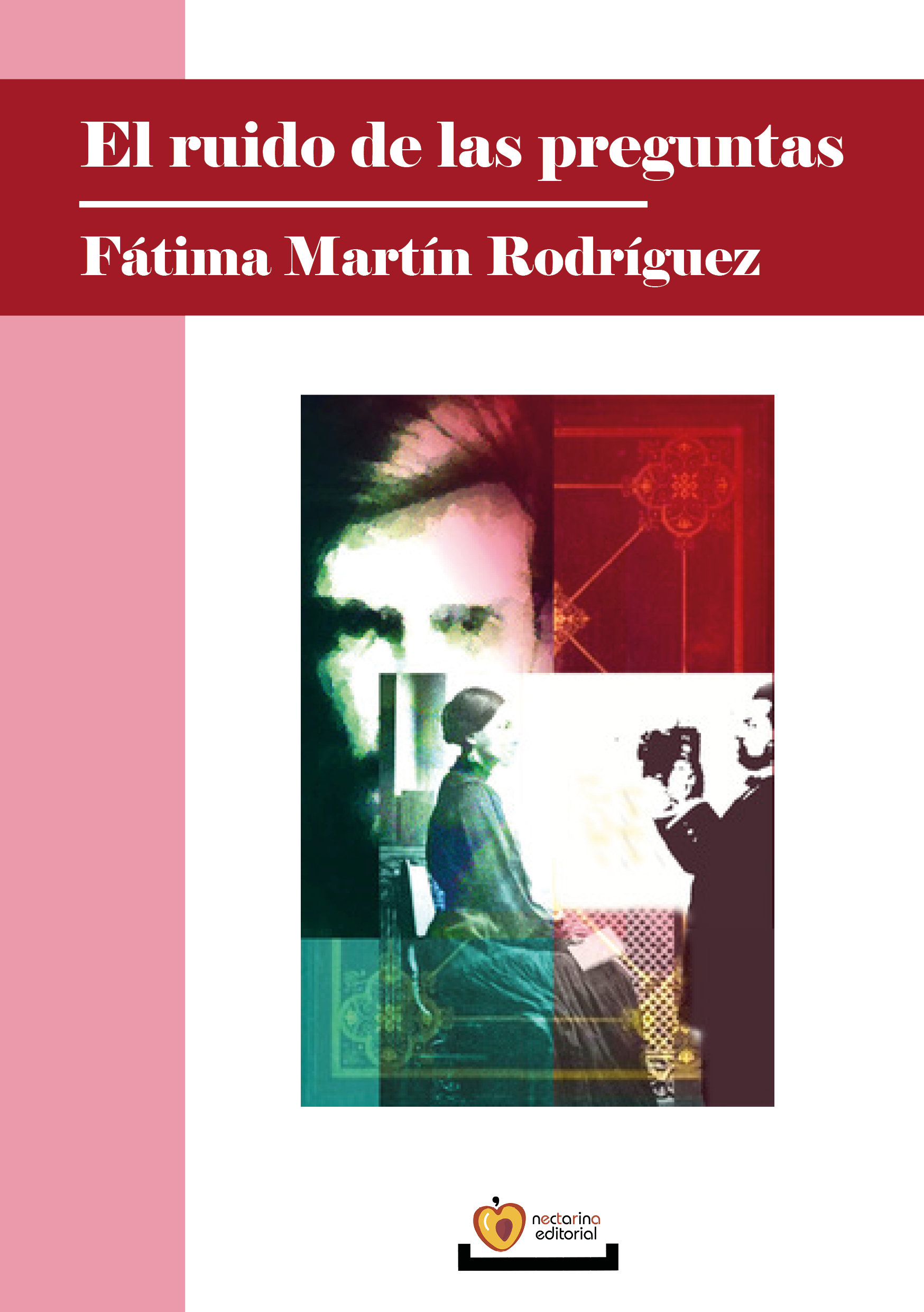 El ruido de las preguntas - Fátima Martín Rodríguez