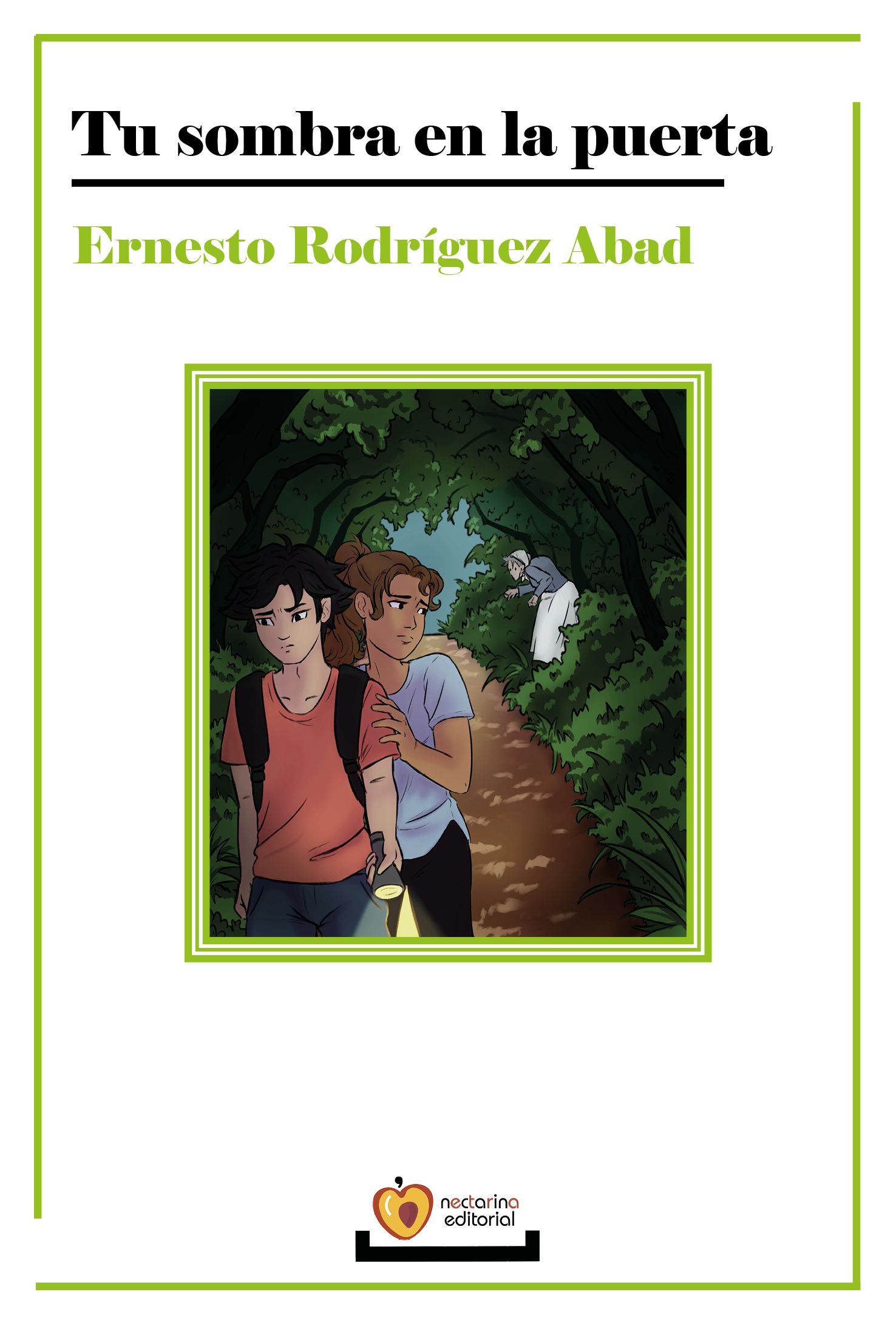 Tu sombra en la puerta - Ernesto Rodríguez Abad